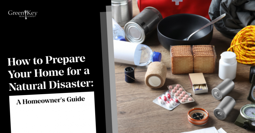 How to Prepare Your Home for a Natural Disaster: A Homeowner's Guide